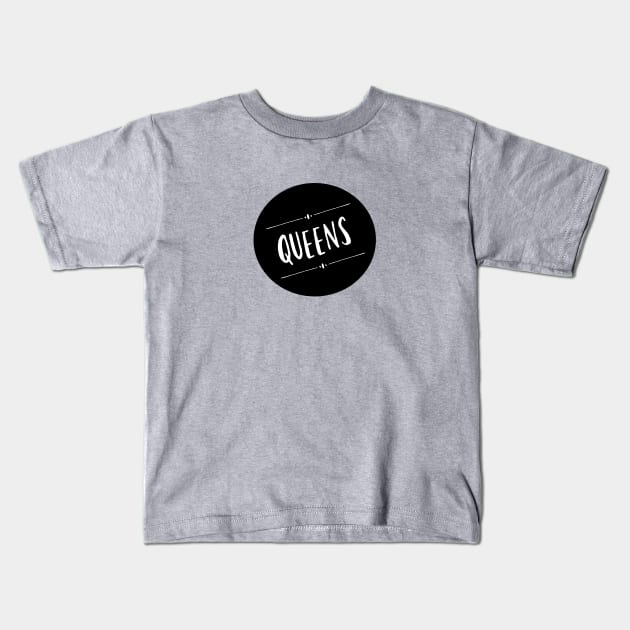 Queens Kids T-Shirt by nyah14